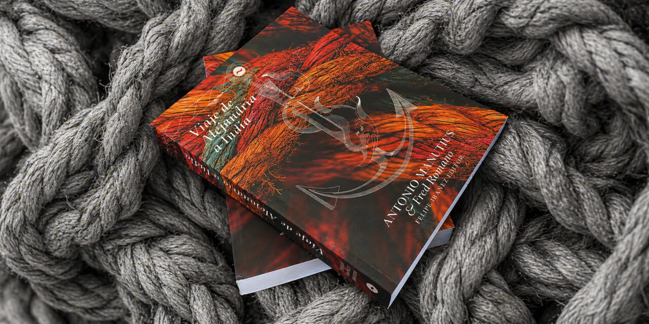 Viaje de Alejandría a India: el libro perdido de Antonio Manutius publicado por primera vez en castellano